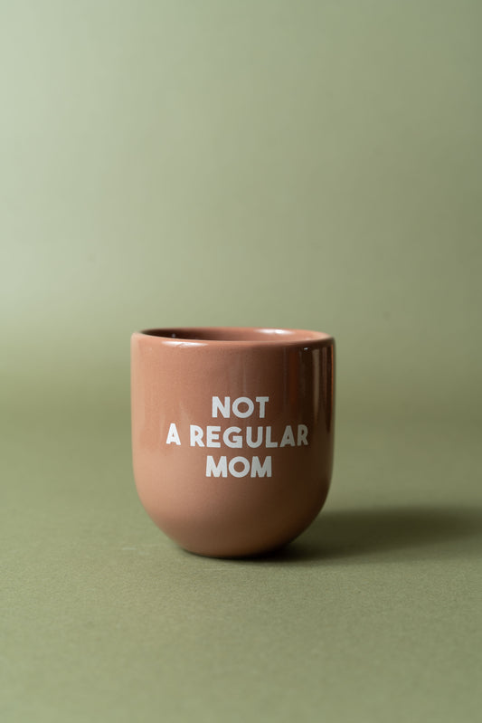 Sisi mug, Not a regular mom
