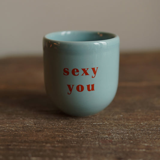 Sisi cup, Sexy you
