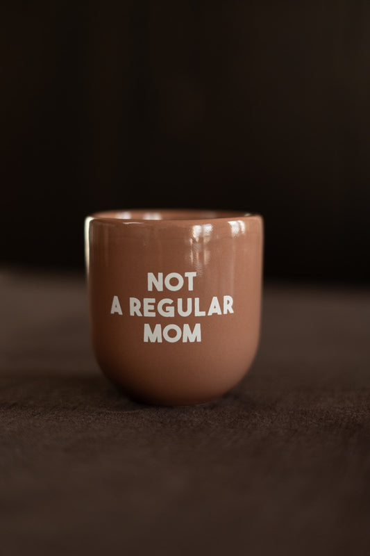 Sisi mug, Not a regular mom